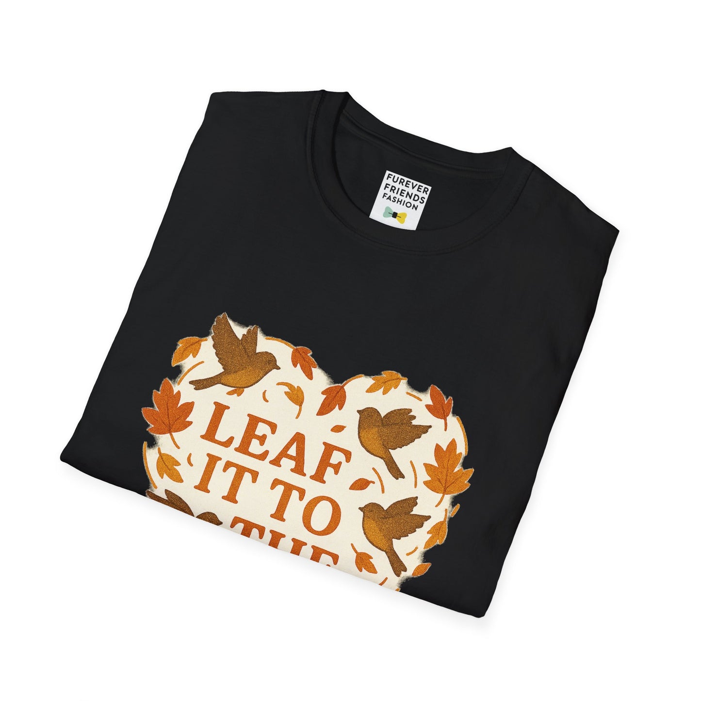 leaf It To The Birds Autumn Themed Tee