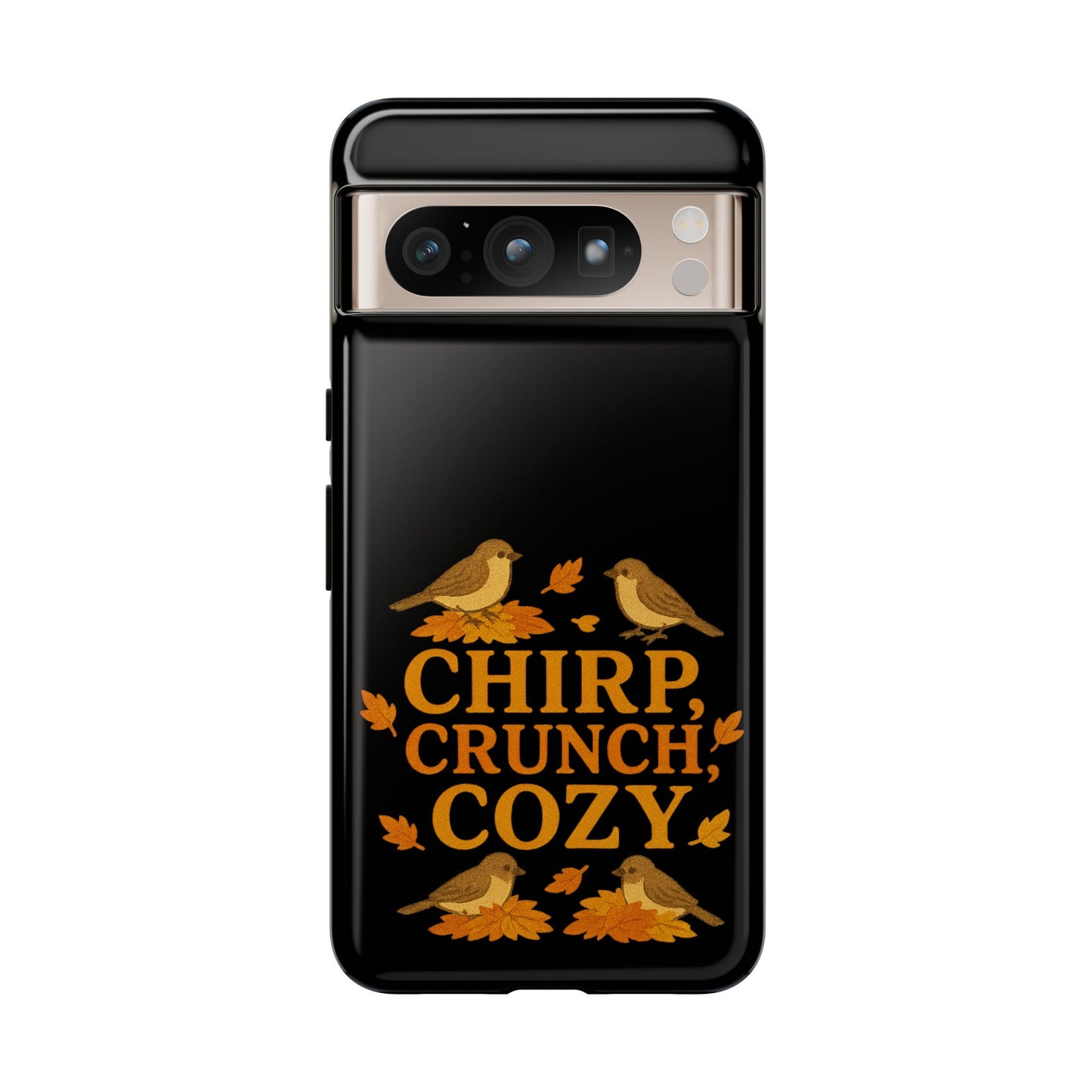 Chirp Crunch Cozy Autumn Themed Phone Case