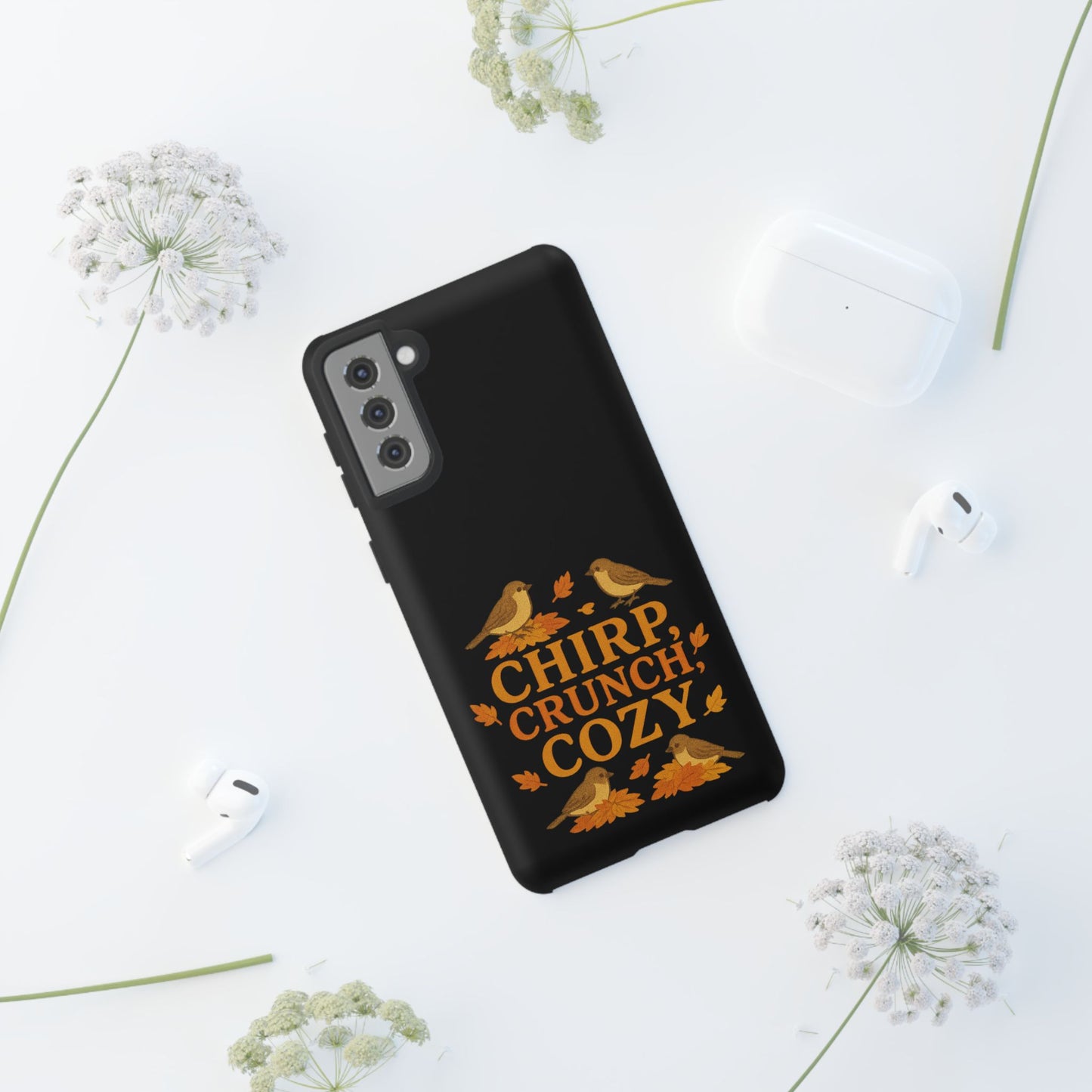 Chirp Crunch Cozy Autumn Themed Phone Case