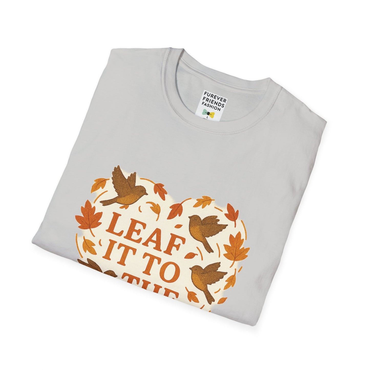 leaf It To The Birds Autumn Themed Tee