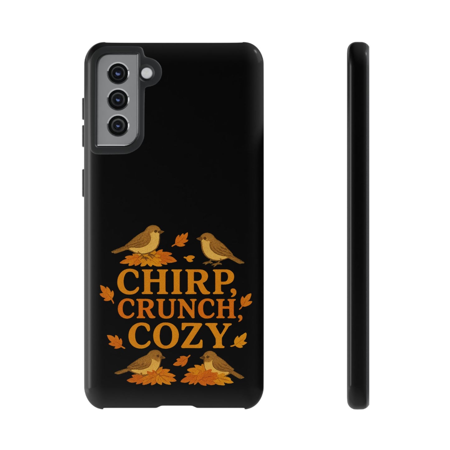Chirp Crunch Cozy Autumn Themed Phone Case