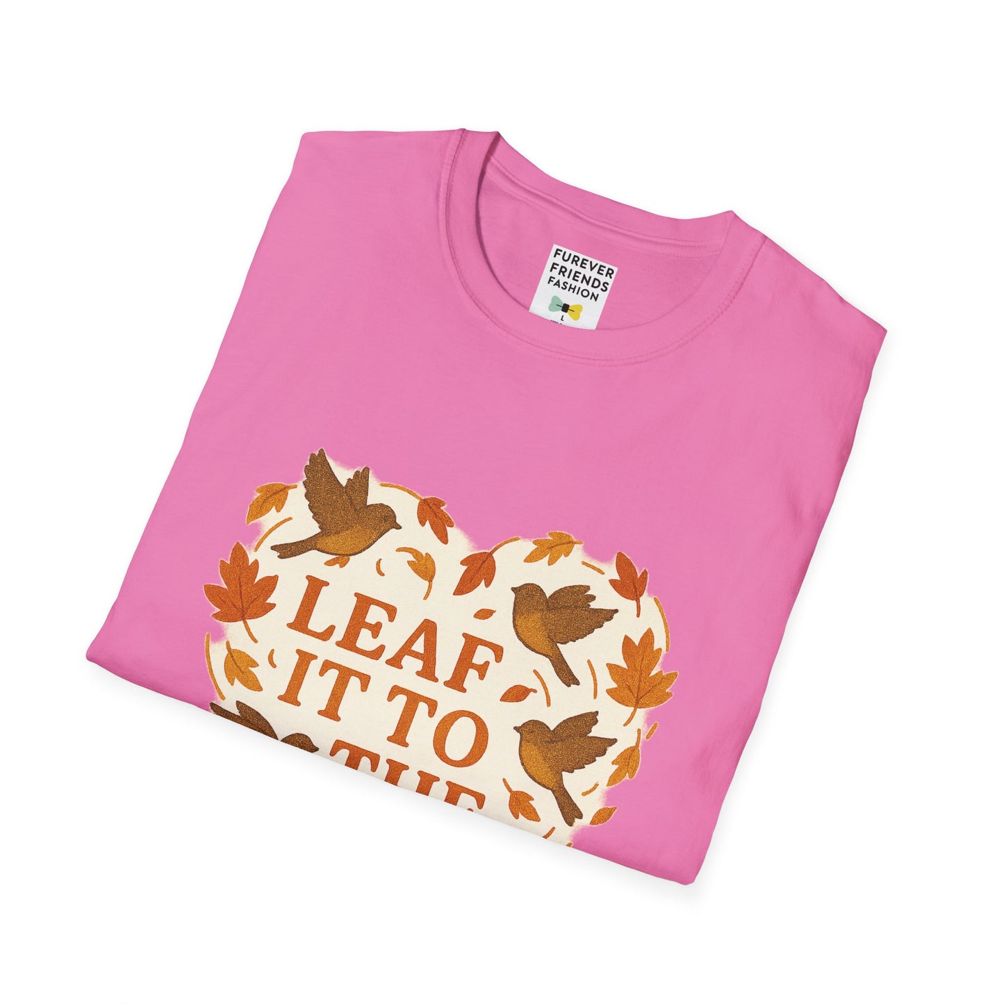 leaf It To The Birds Autumn Themed Tee