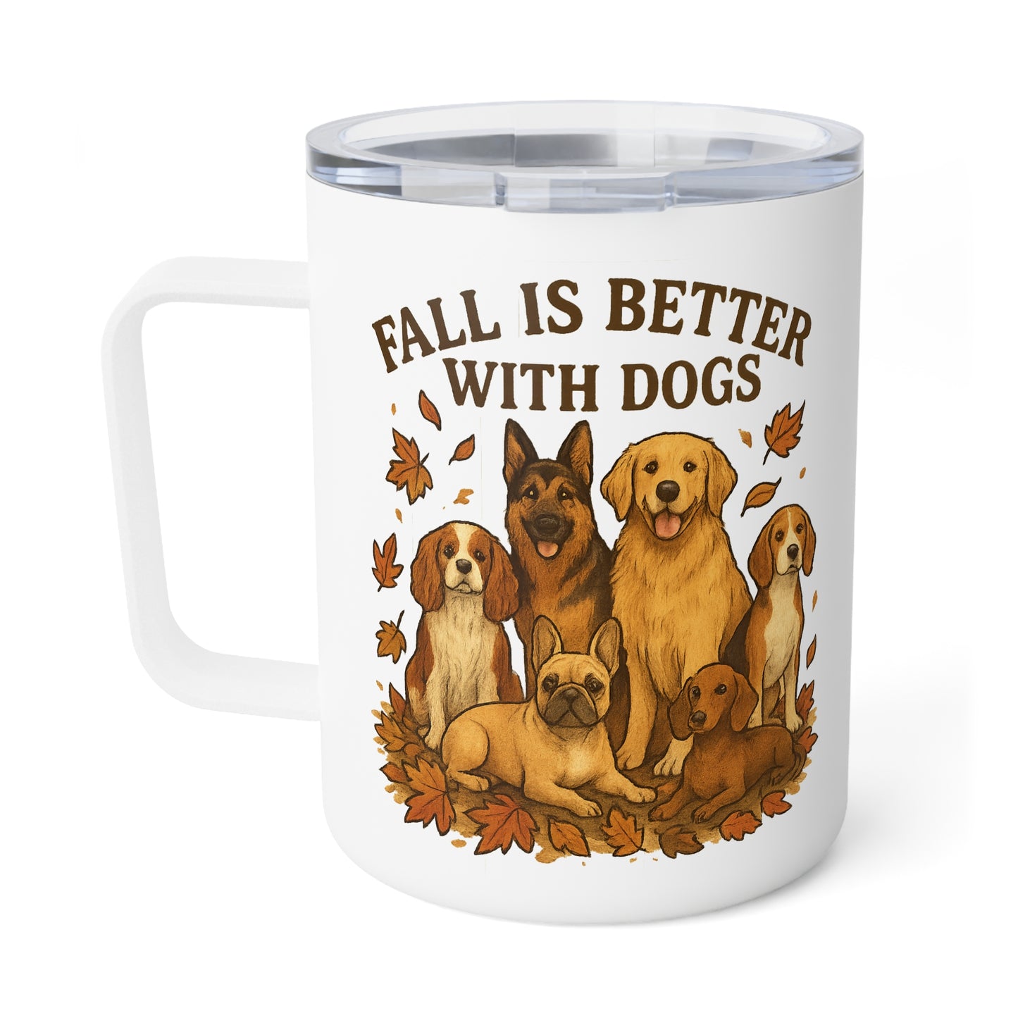Fall Is Better With Dogs Autumn Themed Insulated Coffee Mug