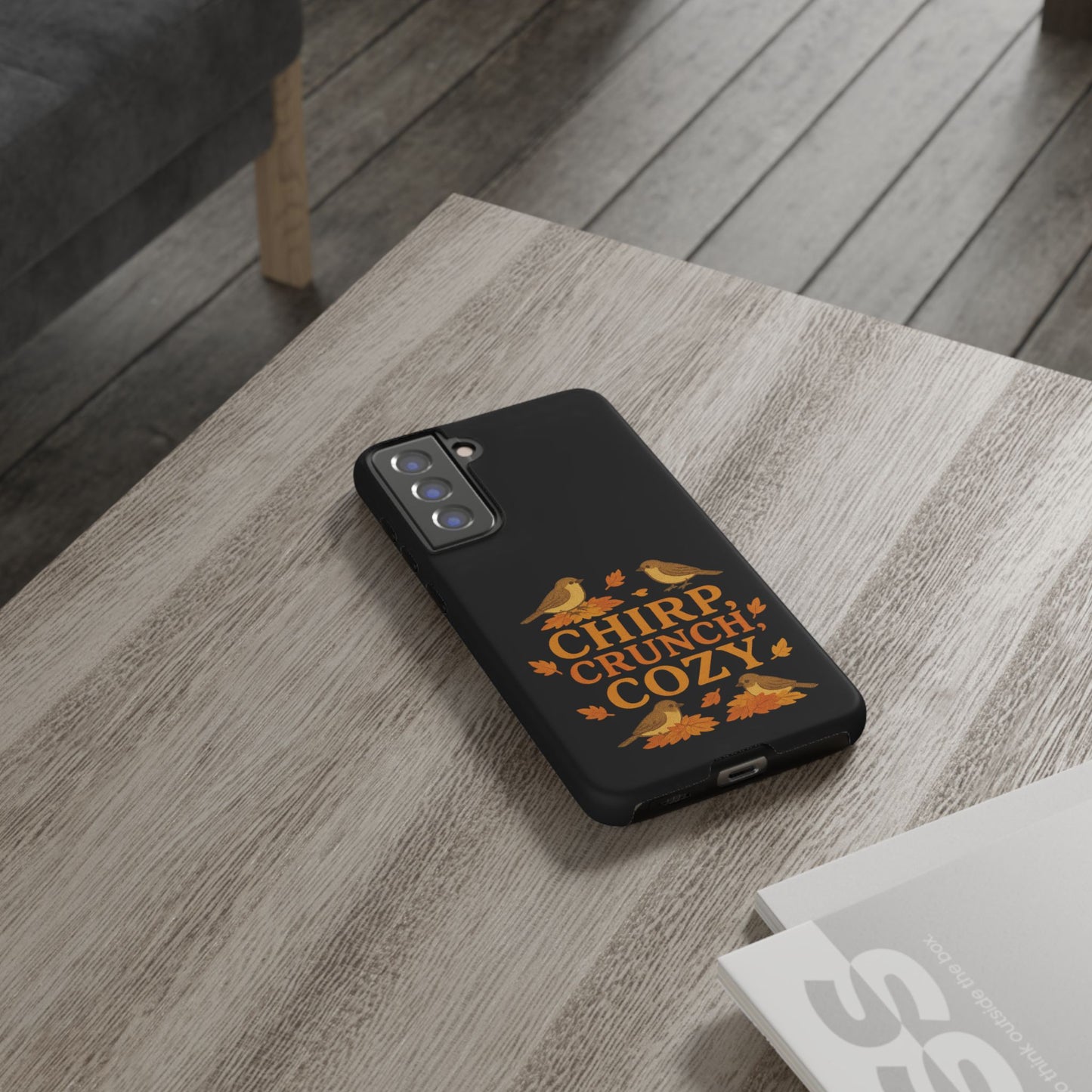 Chirp Crunch Cozy Autumn Themed Phone Case