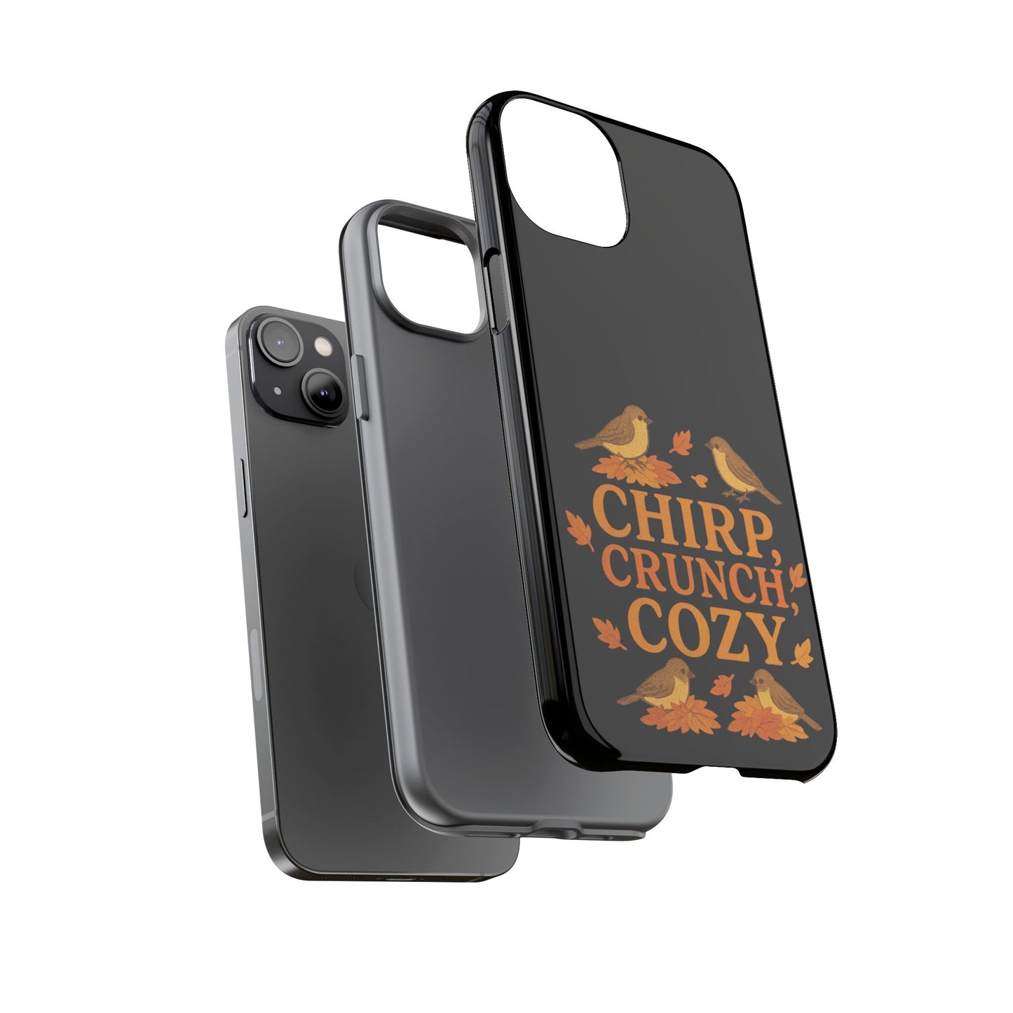 Chirp Crunch Cozy Autumn Themed Phone Case