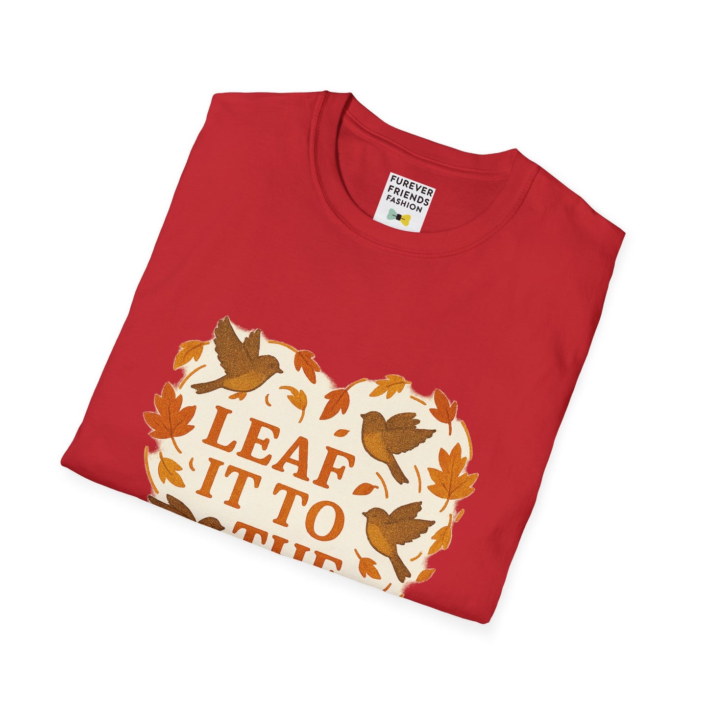 leaf It To The Birds Autumn Themed Tee
