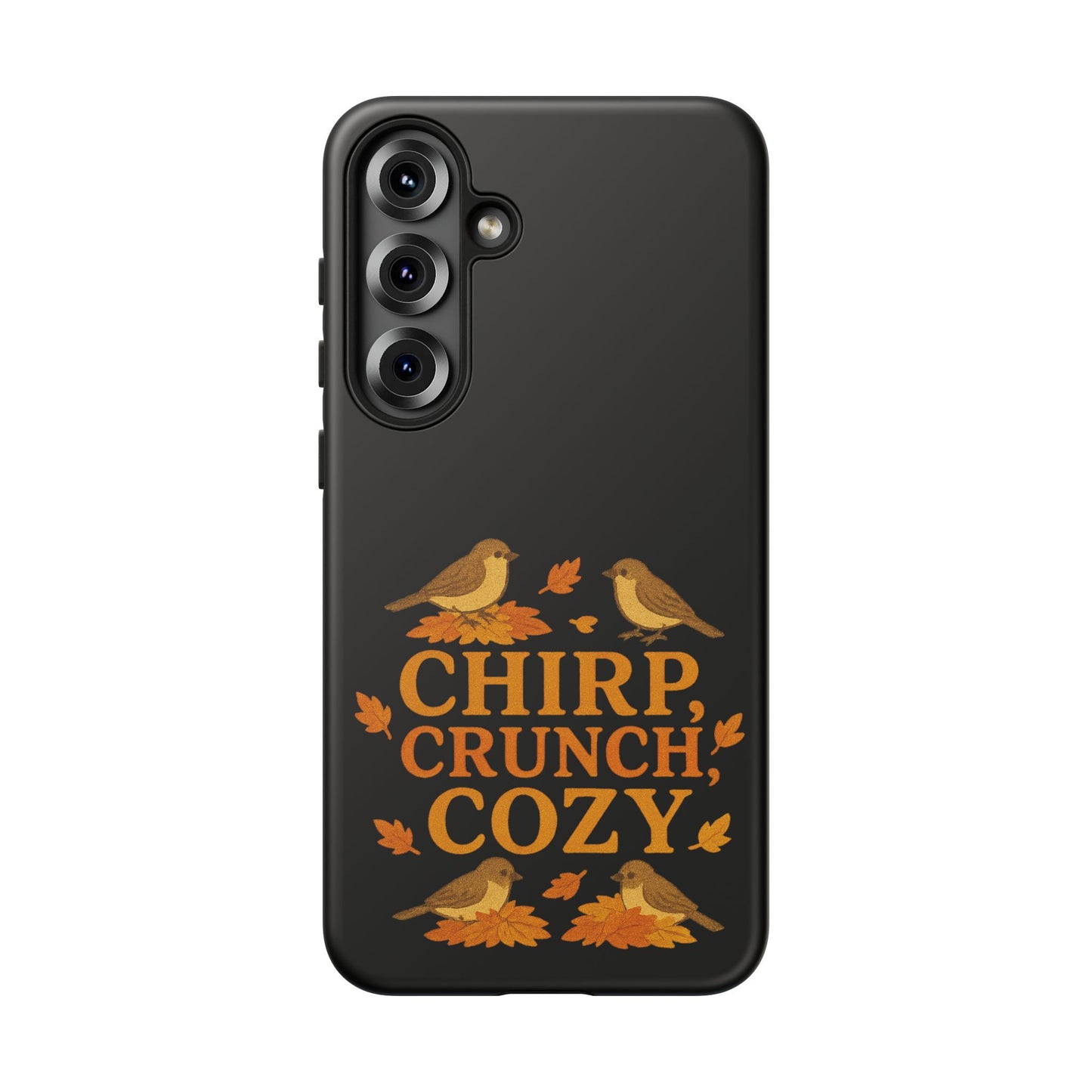 Chirp Crunch Cozy Autumn Themed Phone Case