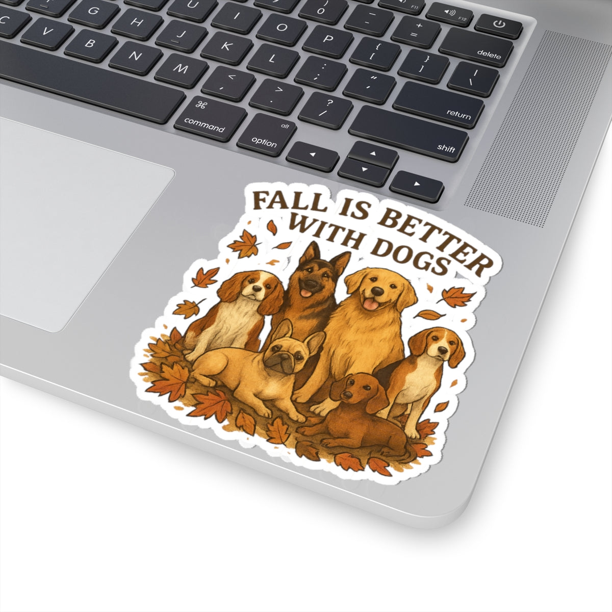 Fall is Better With Dogs Stickers | Perfect for Pet Lovers, Laptop Decor, Gift for Autumn, Fall Decor, Cute Dog Gifts