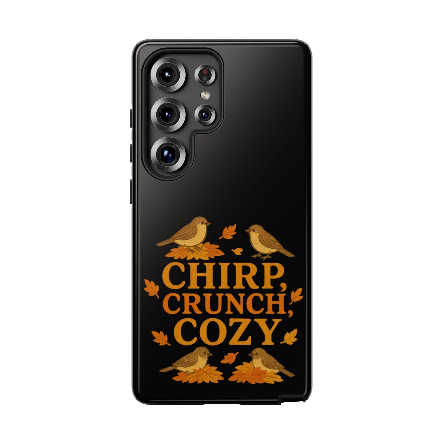 Chirp Crunch Cozy Autumn Themed Phone Case