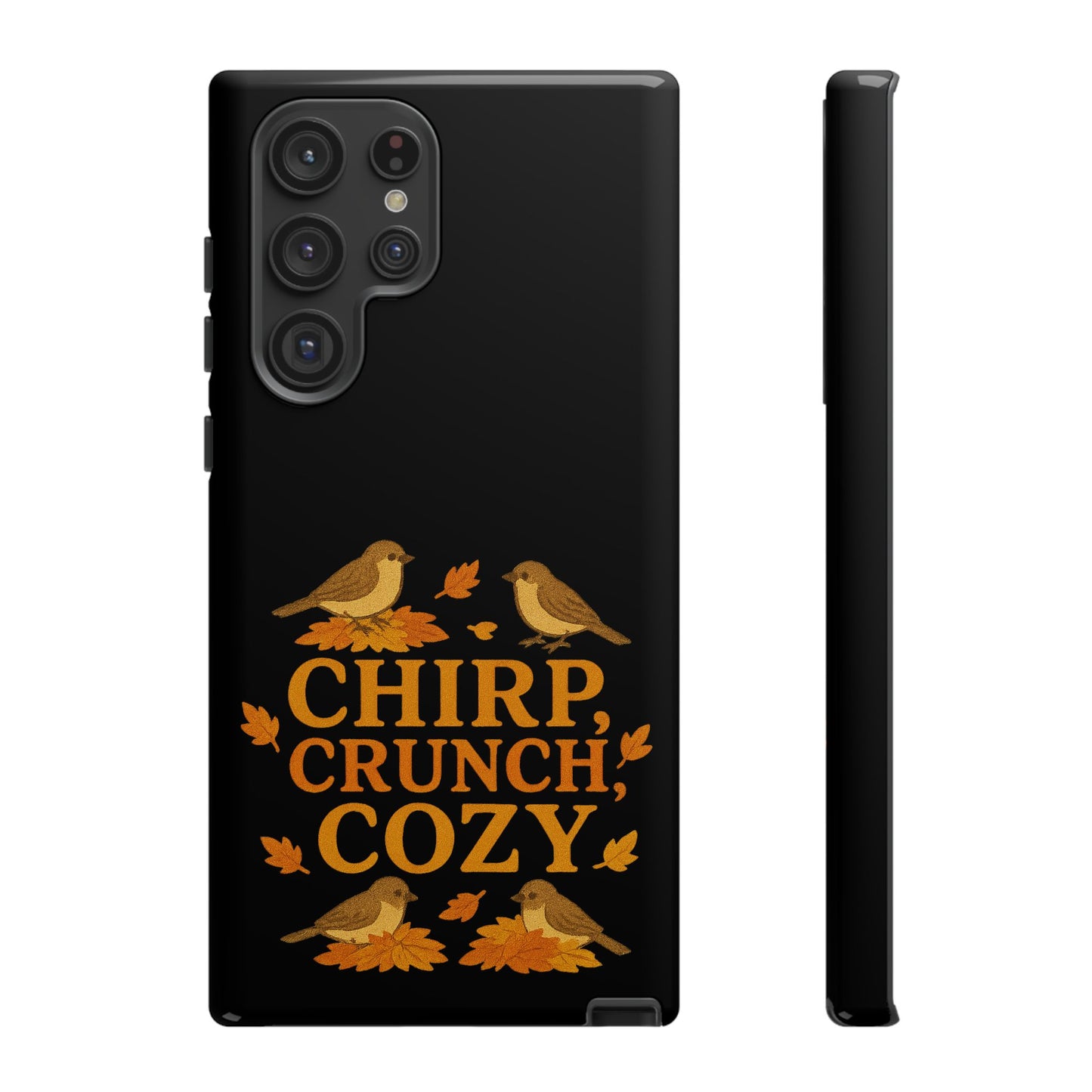 Chirp Crunch Cozy Autumn Themed Phone Case
